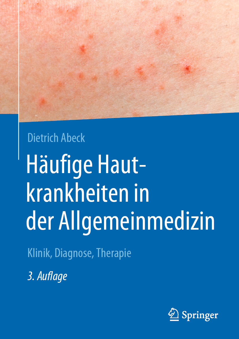 Häufige Hautkrankheiten in der Allgemeinmedizin : Klinik, Diagnose, Therapie