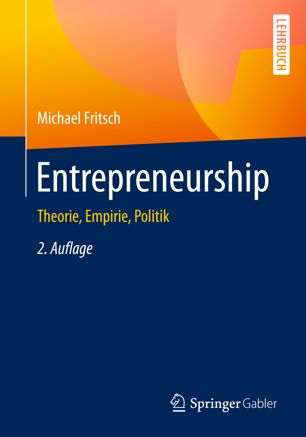 Entrepreneurship Theorie, Empirie, Politik