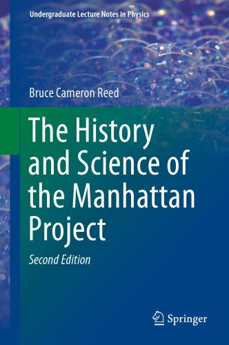 The History and Science of the Manhattan Project