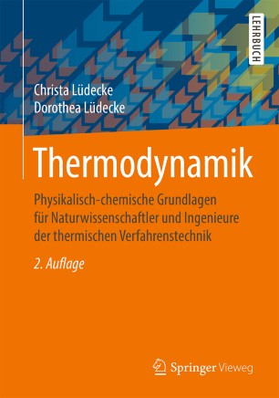 THERMODYNAMIK : physikalisch-chemische grundlagen fr naturwissenschaftler und ingenieure der ... thermischen verfahrenstechnik.