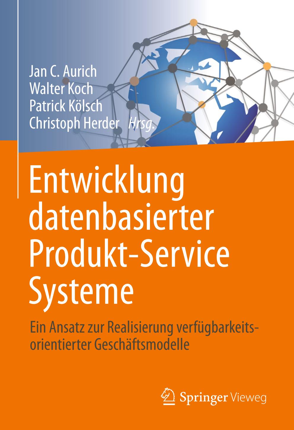 Entwicklung datenbasierter Produkt-Service Systeme Ein Ansatz zur Realisierung verfügbarkeitsorientierter Geschäftsmodelle