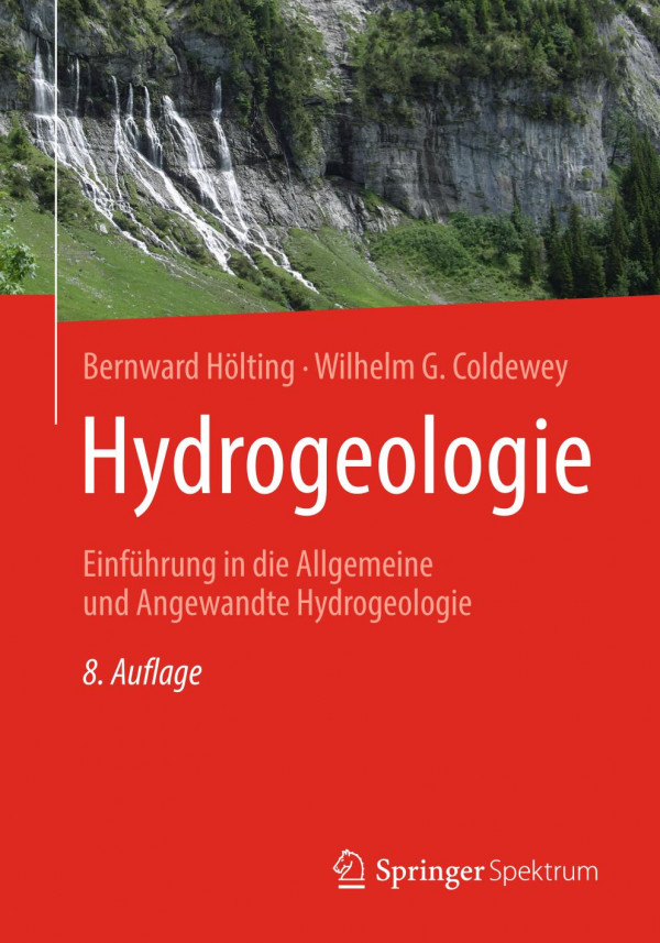 Hydrogeologie : Einführung in die Allgemeine und Angewandte Hydrogeologie