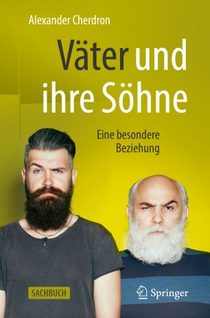 Väter und ihre Söhne Eine besondere Beziehung