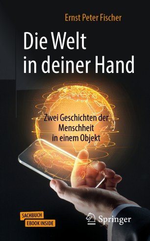 Die Welt in deiner Hand : Zwei Geschichten der Menschheit in einem Objekt