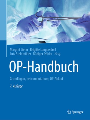 OP-Handbuch : Grundlagen, Instrumentarium, OP-Ablauf