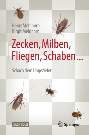 Zecken, Milben, Fliegen, Schaben ... Schach dem Ungeziefer