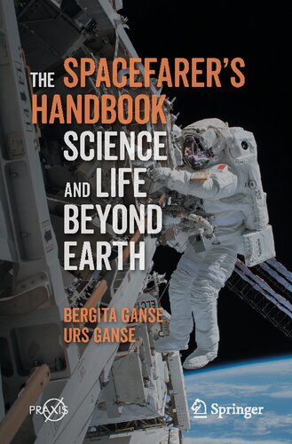 The Spacefarer's Handbook : Science and Life Beyond Earth