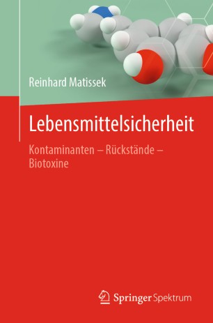 Lebensmittelsicherheit : Kontaminanten - Rückstände - Biotoxine