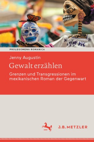 Gewalt erzählen Grenzen und Transgressionen im mexikanischen Roman der Gegenwart