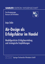 Air-Design als Erfolgsfaktor im Handel Modellgestützte Erfolgsbeurteilung und strategische Empfehlungen