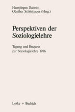 PERSPEKTIVEN DER SOZIOLOGIELEHRE;TAGUNG UND ENQUETE ZUR SOZIOLOGIELEHRE 1986