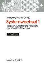 SYSTEMWECHSEL 1;THEORIEN, ANSATZE UND KONZEPTE DER TRANSITIONSFORSCHUNG