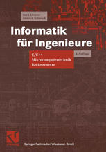 Informatik für Ingenieure C/C++ Mikrocomputertechnik Rechnernetze