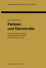 Parteien und Demokratie : Eine soziologische Analyse paradigmatischer Ansätze der Parteienforschung