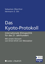 Das Kyoto-Protokoll : Internationale Klimapolitik für das 21. Jahrhundert