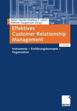 Effektives Customer Relationship Management Instrumente -- Einführungskonzepte -- Organisation