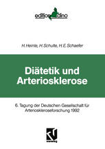 Diätetik und Arteriosklerose : 6. Tagung der Deutschen Gesellschaft für Arterioskleroseforschung 1992