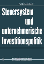 Steuersystem und unternehmerische Investitionspolitik