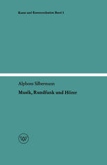 Musik, Rundfunk und Hörer : Die Soziologischen Aspekte der Musik Am Rundfunk.