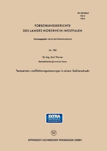 Temperatur- Und Dehnungsmessungen in Einem Gefrierschacht