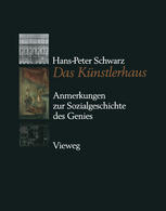 Das Künstlerhaus : Anmerkungen Zur Sozialgeschichte des Genies.