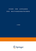 Stand und Aufgaben der Weitverkehrstechnik : the State of and Problem Concerning Telecommunication