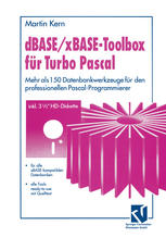 DBASE / xBASE-Toolbox für Turbo Pascal : Mehr als 150 Datenbankwerkzeuge für den professionellen Pascal-Programmierer