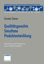 Qualitätsgerechte Simultane Produktentwicklung Entwicklung und Umsetzung eines Vorgehensmodells