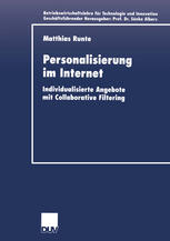 Personalisierung im Internet : Individualisierte Angebote mit Collaborative Filtering