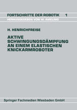 Aktive Schwingungsdämpfung an einem elastischen Knickarmroboter