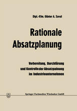 Rationale Absatzplanung Vorbereitung, Durchführung und Kontrolle der Absatzplanung im Industrieunternehmen