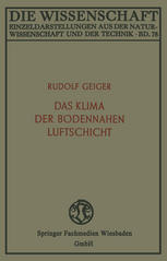 Das Klima der bodennahen Luftschicht Ein Lehrbuch d. Mikroklimatologie