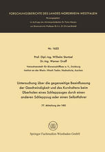 Untersuchung über Die Gegenseitige Beeinflussung der Geschwindigkeit und des Kurshaltens Beim Überholen Eines Schleppzuges Durch Einen Anderen Schleppzug Oder Einen Selbstfahrer : 77. Mitteilung des VBD.