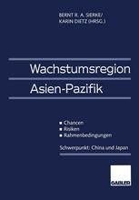 Wachstumsregion Asien-Pazifik : Chancen - Risiken - Rahmenbedingungen