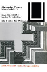 Das Klassische in der Architektur : Die Poetik der Ordnung