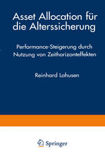 Asset Allocation für die Alterssicherung : Performance-Steigerung durch Nutzung von Zeithorizonteffekten