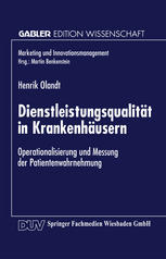 Dienstleistungsqualität in Krankenhäusern Operationalisierung und Messung der Patientenwahrnehmung