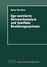 Ego-zentrierte Netzwerkanalyse und familiale Beziehungssysteme