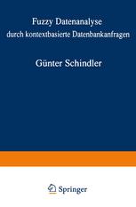 Fuzzy Datenanalyse durch kontextbasierte Datenbankanfragen mit Beispielen aus der Logistik Von der Fakultät für Wirtschaftswissenschaften der Rheinisch-Westfälischen Technischen Hochschule Aachen zur Erlangung des akademischen Grades eines Doktors der Wirtschaftswissenschafts- und Sozialwissenschaften genehmigte Dissertation