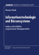 Informationstechnologie und Börsensysteme Analyse und Architektur computerisierter Wertpapiermärkte