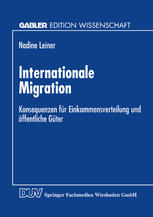 Internationale Migration : Konsequenzen für Einkommensverteilung und öffentliche Güter