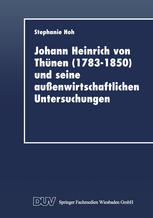 Johann Heinrich von Thünen (1783-1850) und seine außenwirtschaftlichen Untersuchungen
