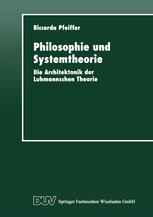 Philosophie und Systemtheorie : Die Architektonik der Luhmannschen Theorie