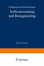 Softwarewartung und Reengineering Erfahrungen und Entwicklungen