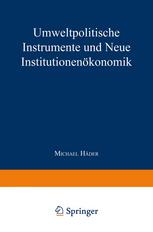 Umweltpolitische Instrumente und Neue Institutionenökonomik