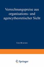 Verrechnungspreise aus organisations- und agencytheoretischer Sicht