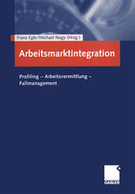 Arbeitsmarktintegration Profiling - Arbeitsvermittlung - Fallmanagement