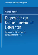 Kooperation von Krankenhausern mit Lieferanten Partnerschaftliche Formen der Zusammenarbeit