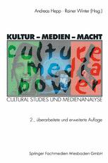 Kultur -- Medien -- Macht : Cultural Studies und Medienanalyse