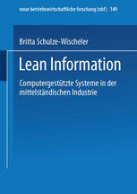 Lean information : computergestützte Systeme in der mittelständischen Industrie